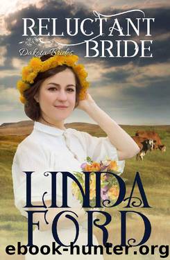 Reluctant Bride (Dakota Brides Book 4) by Linda Ford