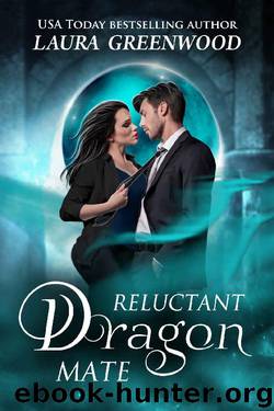 Reluctant Dragon Mate by Laura Greenwood