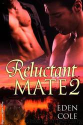 Reluctant Mate 2 by Eden Cole