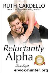 Reluctantly Alpha by Cardello Ruth