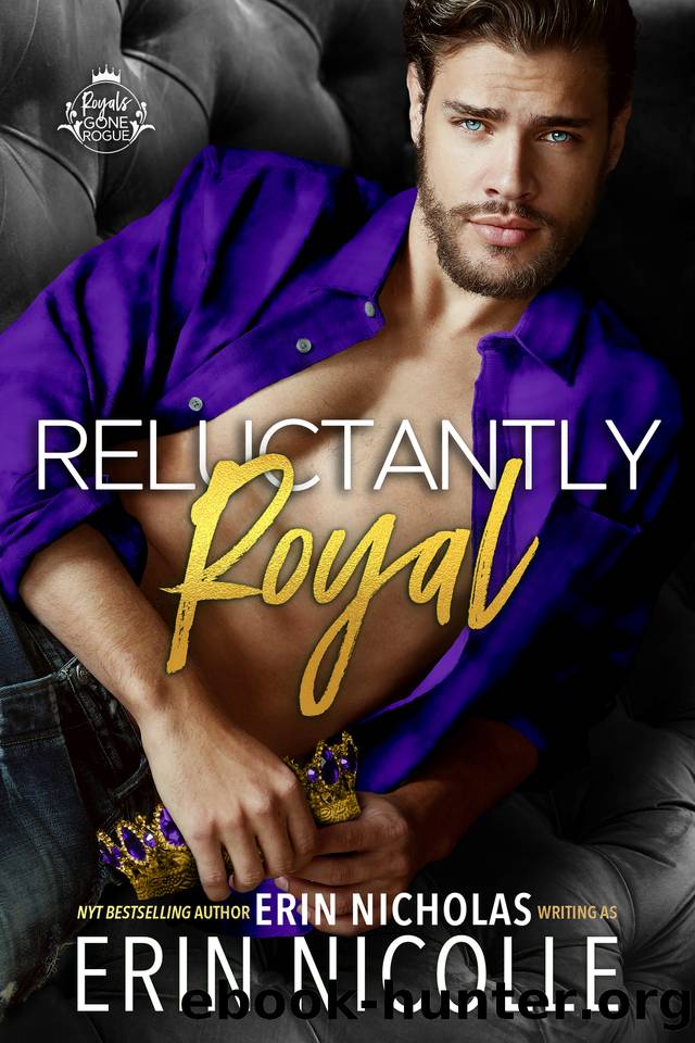 Reluctantly Royal by Erin Nicolle & Erin Nicholas