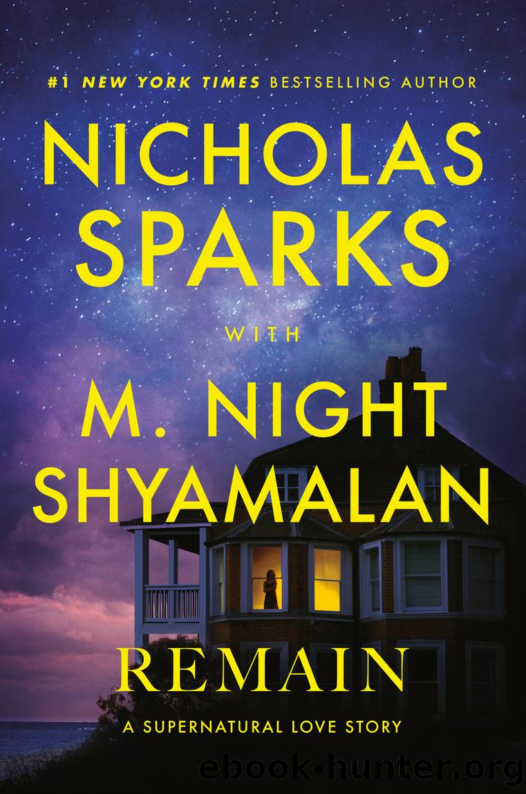Remain by Nicholas Sparks & M. Night Shyamalan