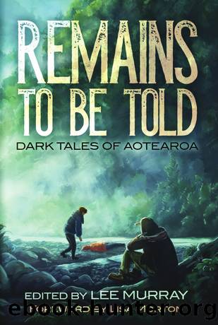 Remains to Be Told by Lee Murray