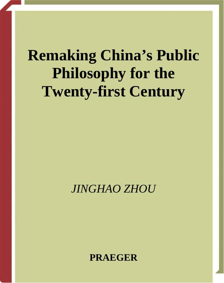 Remaking China's Public Philosophy for the Twenty-first Century by Jinghao Zhou