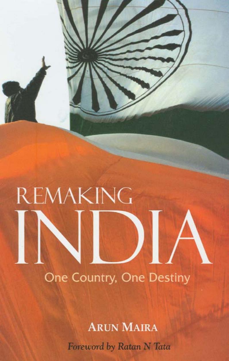 Remaking India: One Country, One Destiny by Arun Maira
