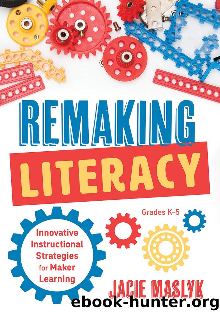 Remaking Literacy by Maslyk Jacie;