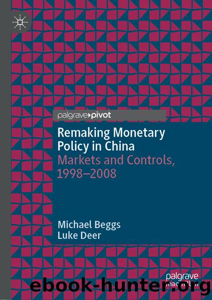 Remaking Monetary Policy in China by Michael Beggs & Luke Deer