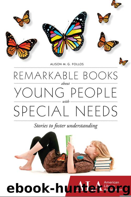 Remarkable Books About Young People with Special Needs by Alison Follos