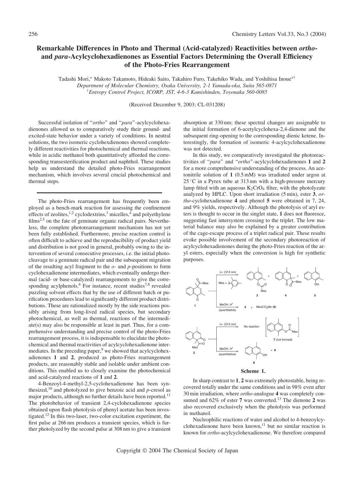 Remarkable Differences in Photo and Thermal (Acid-catalyzed) Reactivities between ortho- and para-Acylcyclohexadienones as Essential Factors Determining the Overall Efficiency of by Tadashi Mori Makoto Takamoto Hideaki Saito Takahiro Furo Takehiko Wada and Yoshihisa Inoue
