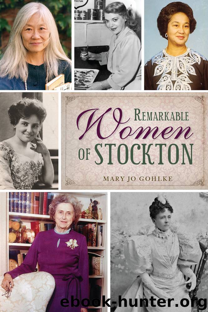 Remarkable Women of Stockton by Mary Jo Gohlke