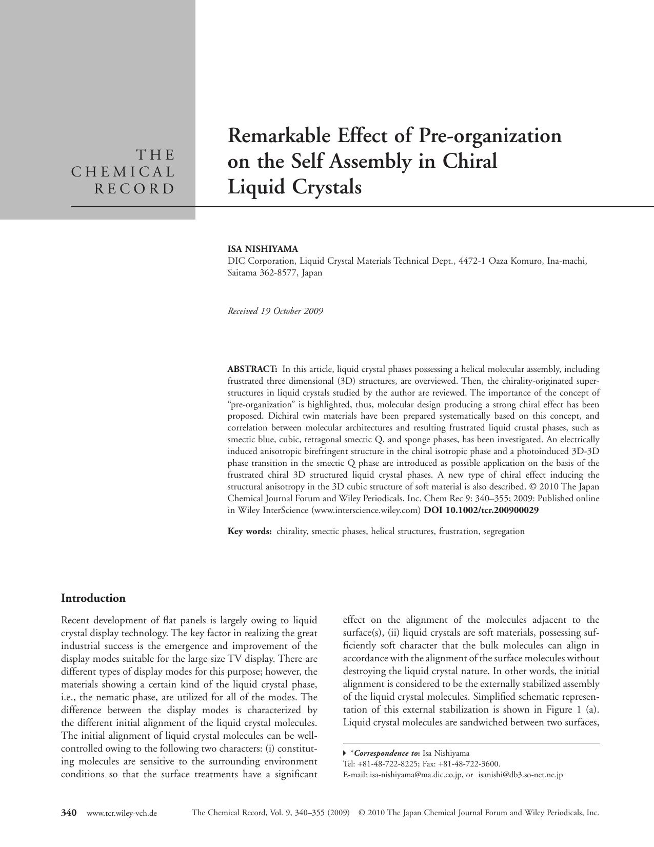 Remarkable effect of pre-organization on the self assembly in chiral liquid crystals by owner