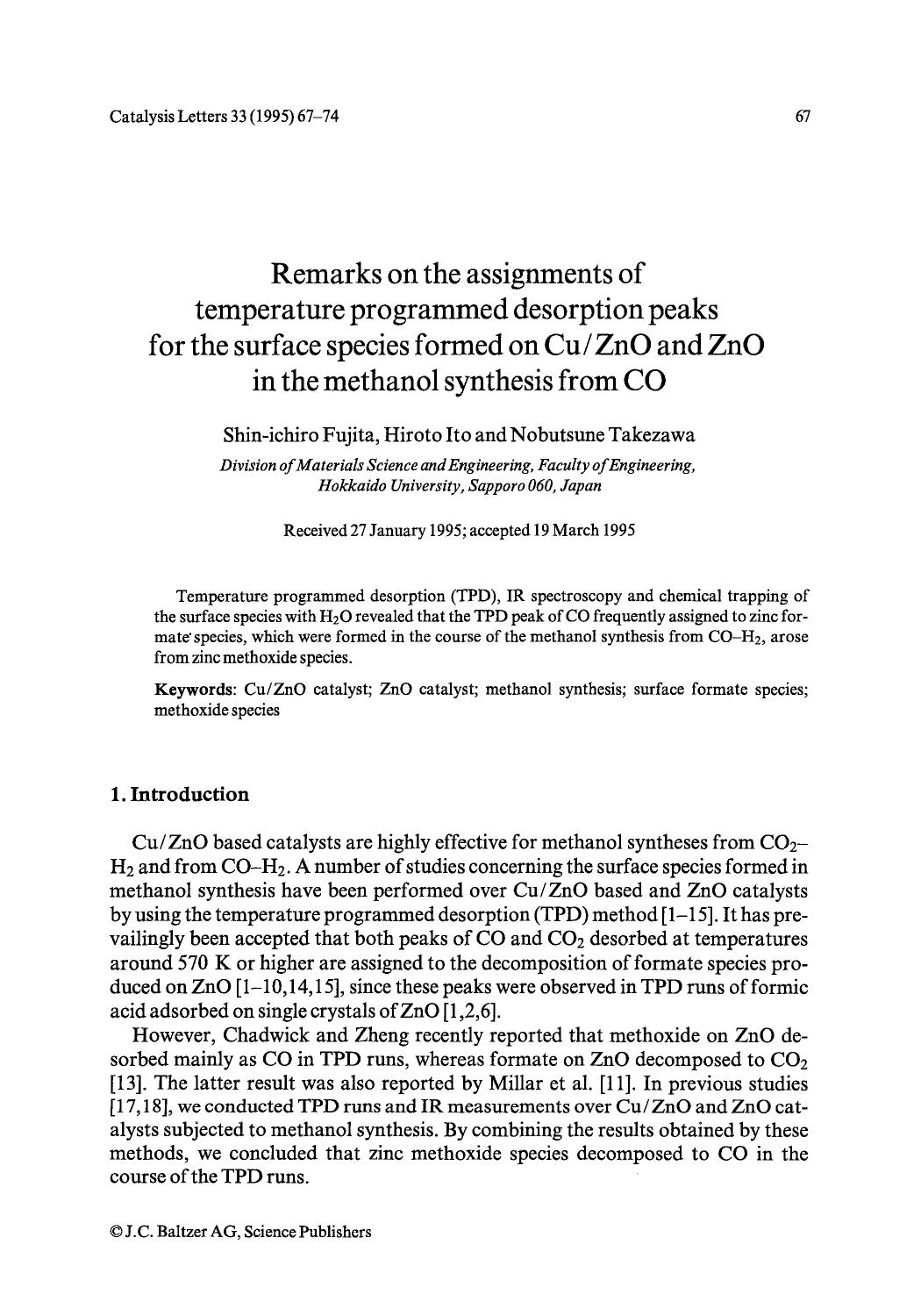 Remarks on the assignments of temperature programmed desorption peaks for the surface species formed on CuZnO and ZnO in the methanol synthesis from CO by Unknown
