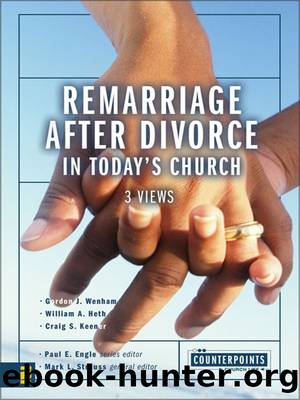 Remarriage after Divorce in Today's Church (Counterpoints: Church Life) by Mark L. Strauss