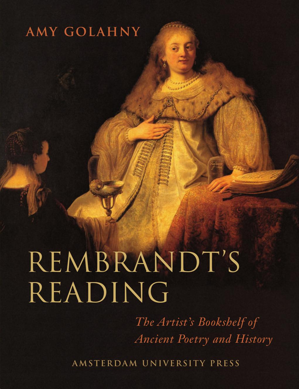 Rembrandt's reading : the artist's bookshelf of ancient poetry and history by Rembrandt Harmenszoon van Rijn; Golahny Amy; Rembrandt Harmenszoon van Rijn