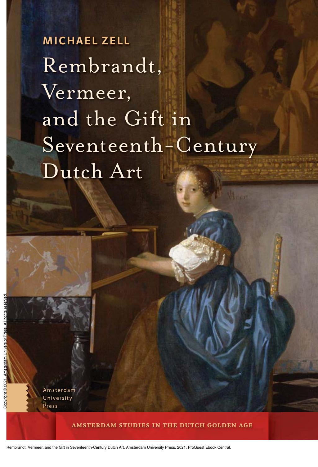 Rembrandt, Vermeer, and the Gift in Seventeenth-Century Dutch Art by Zell