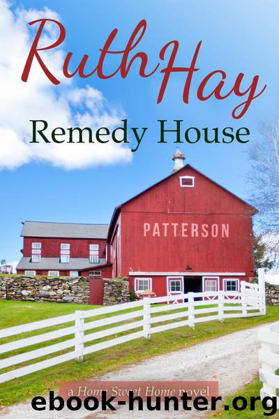 Remedy House by Ruth Hay