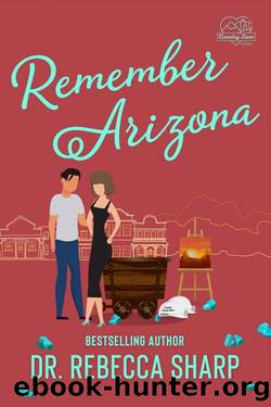 Remember Arizona: A Second Chance Romance (Country Love Collection) by Dr. Rebecca Sharp