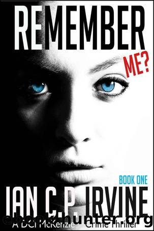 Remember Me #1 by Ian C. P. Irvine