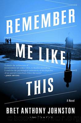 Remember Me Like This by Bret Anthony Johnston