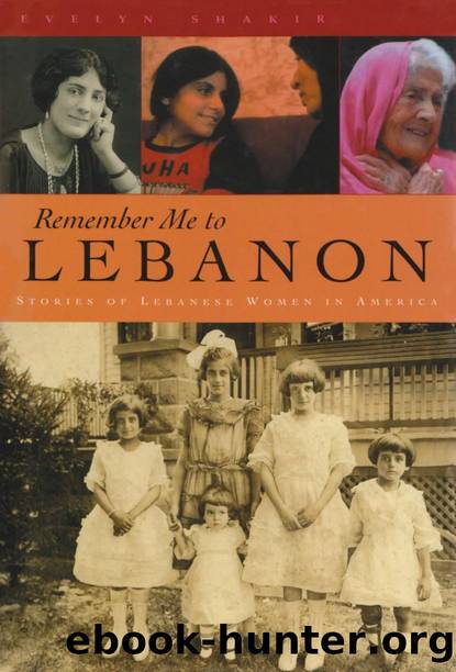 Remember Me To Lebanon : Stories of Lebanese Women in America by Evelyn Shakir