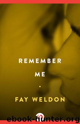 Remember Me by Fay Weldon