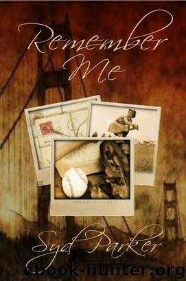 Remember Me by Syd Parker