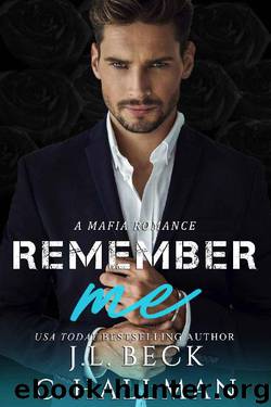 Remember Me: A Dark Mafia Romance (The Rossi Crime Family Book 6) by J.L. Beck & Cassandra Hallman