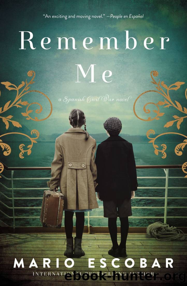 Remember Me: A Spanish Civil War Novel by Escobar Mario