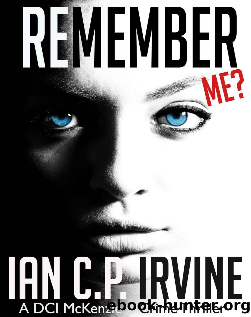 Remember Me?: Book One and Book Two by Ian C. P. Irvine