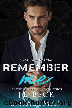 Remember Me_A Dark Mafia Romance by J. L. Beck & Cassandra Hallman