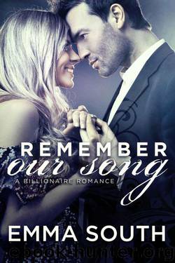 Remember Our Song: A Billionaire Romance by South Emma