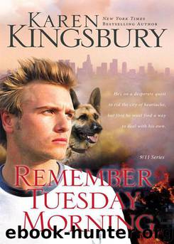 Remember Tuesday Morning by Karen Kingsbury