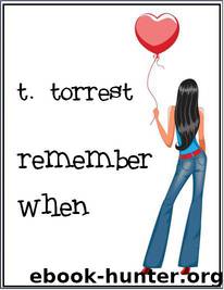 Remember When (Remember Trilogy #1) by Torrest T