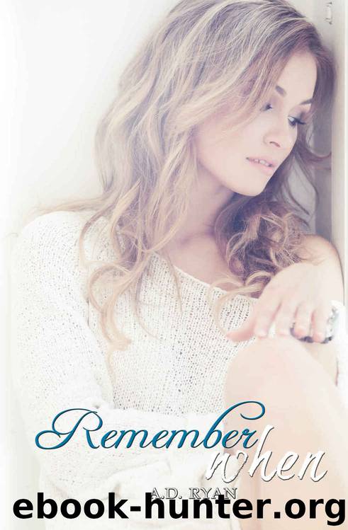 Remember When by A. D. Ryan