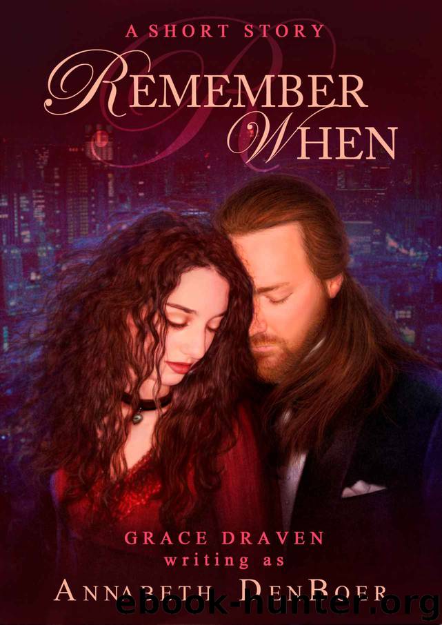 Remember When by Annabeth DenBoer