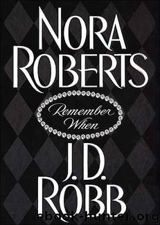 Remember When by Nora Roberts & J.D. Robb