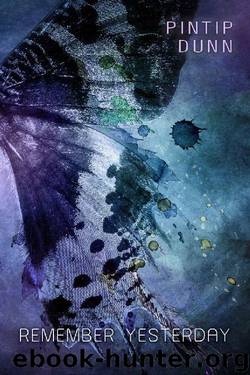 Remember Yesterday by Pintip Dunn