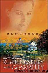 Remember by Karen Kingsbury