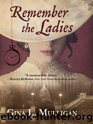 Remember the Ladies by Gina L. Mulligan