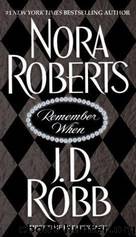 Remember when by J. D. Robb