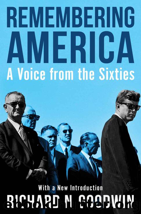 Remembering America: A Voice from the Sixties by Goodwin Richard N