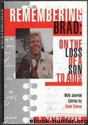 Remembering Brad: On the Loss of a Son to AIDS by Wayne Schow; Brad Schow