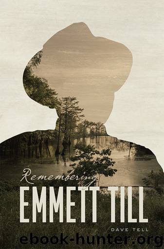 Remembering Emmett Till by Dave Tell