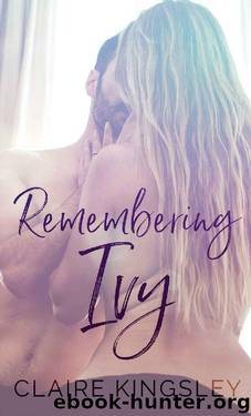 Remembering Ivy by Claire Kingsley