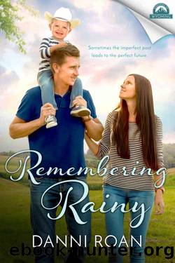 Remembering Rainy by Danni Roan