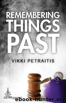 Remembering Things Past by Vikki Petraitis