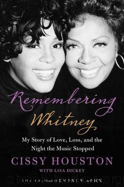 Remembering Whitney: My Story of Love, Loss, and the Night the Music Stopped by Houston Cissy