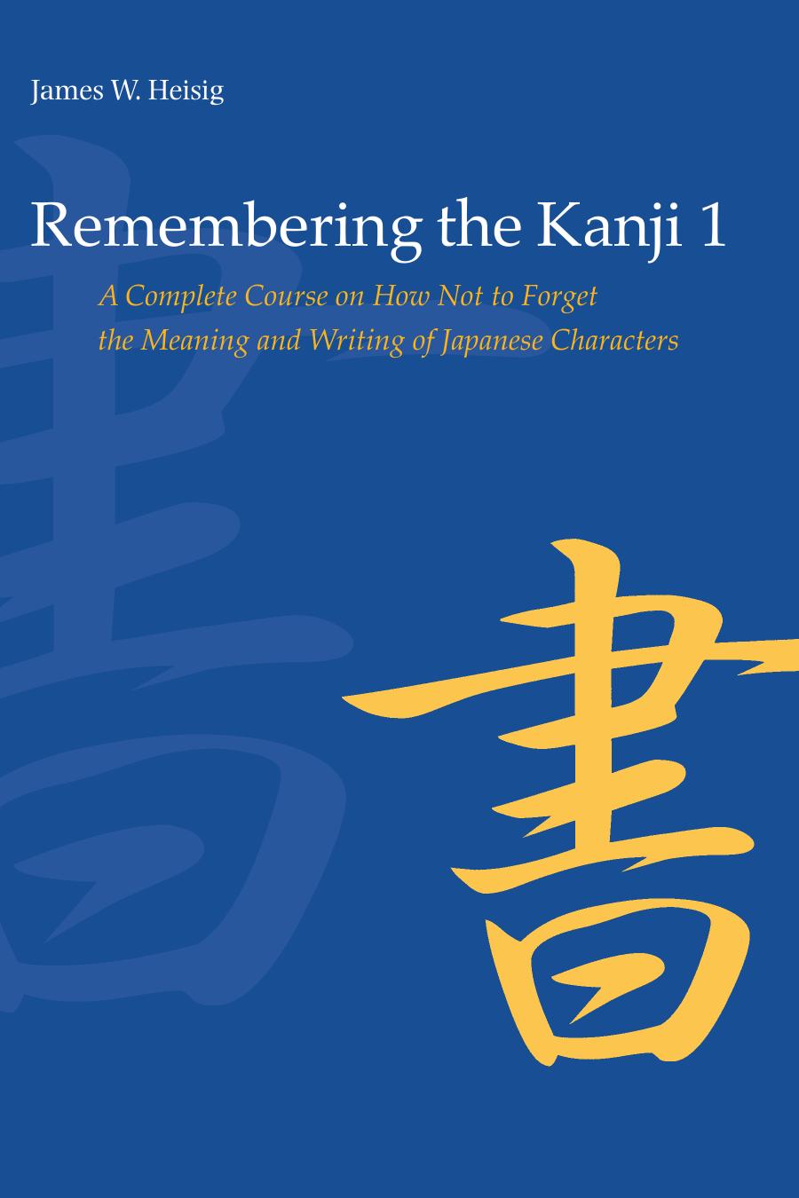 Remembering the Kanji by Unknow