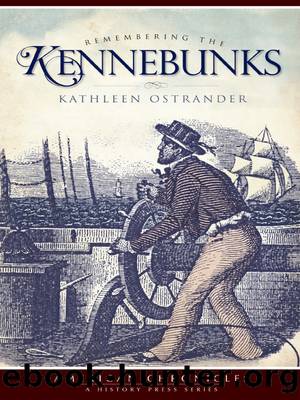 Remembering the Kennebunks (American Chronicles) by Ostrander Kathleen