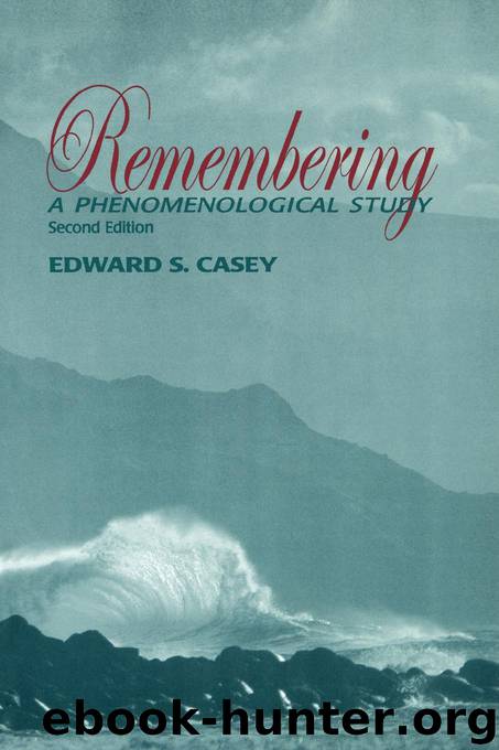 Remembering, Second Edition by Edward S. Casey